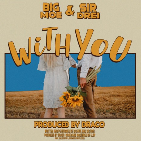 With You ft. Drei | Boomplay Music