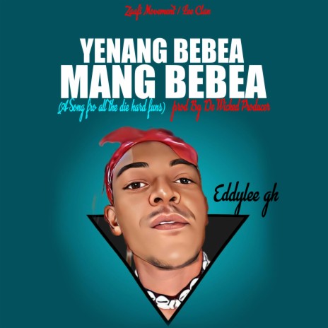 Yenang bebea mang bebea | Boomplay Music