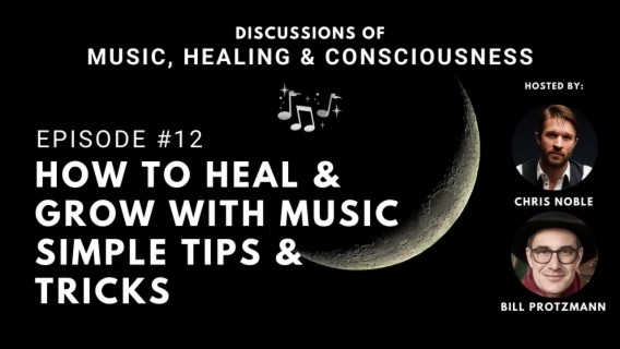How to Heal and Grow with Music - Simple Tips and Tricks