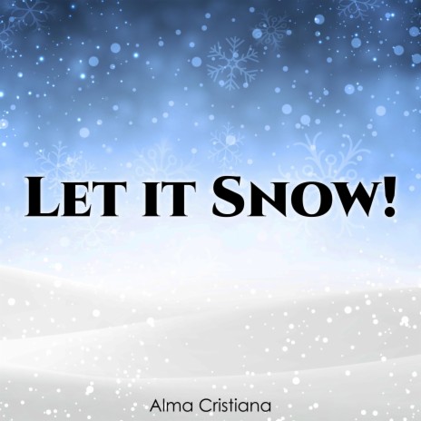 Let it snow! | Boomplay Music