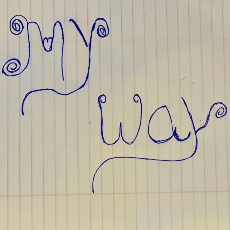 My way 🅴 | Boomplay Music