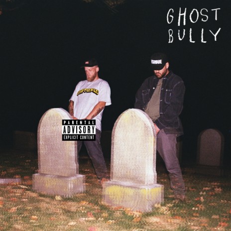Ghost Bully ft. Bill Waves