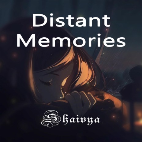 Distant Memories ft. Moinak Dutta | Boomplay Music