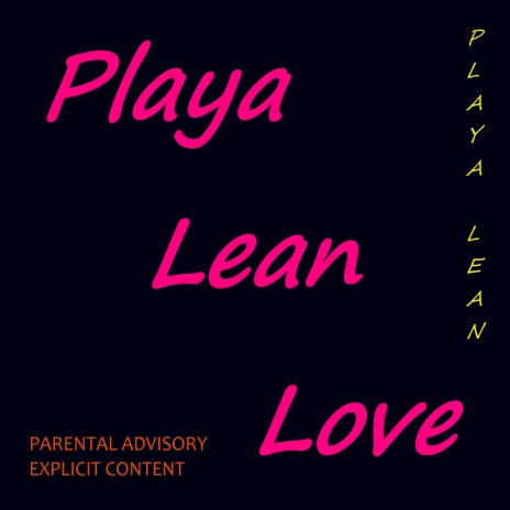 Playa Lean Love | Boomplay Music