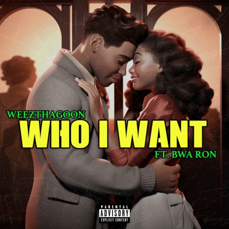Who I Want ft. BWA Ron | Boomplay Music