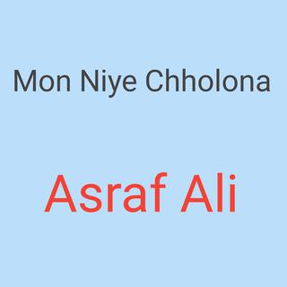 Mon Niye Chholona