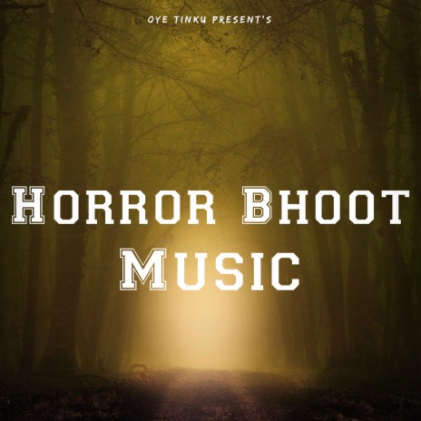 Horror Bhoot Music | Boomplay Music