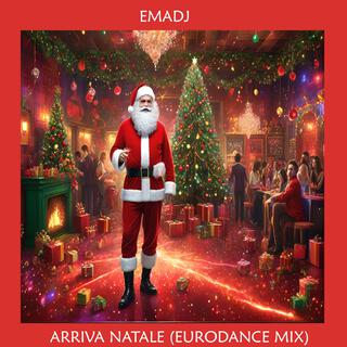 Arriva Natale (Eurodance Mix) lyrics | Boomplay Music