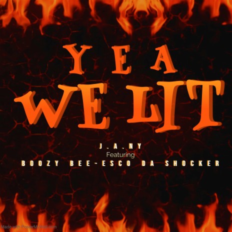 Yea We Lit ft. Esco Da Shocker & Boozy Bee | Boomplay Music
