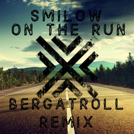 On the run (Bergatroll Remix) ft. Bergatroll | Boomplay Music