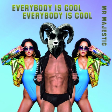 Everybody Is Cool (Original Mix) | Boomplay Music