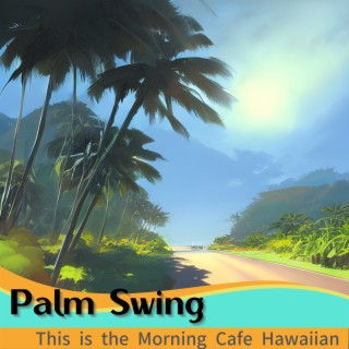 This is the Morning Cafe Hawaiian