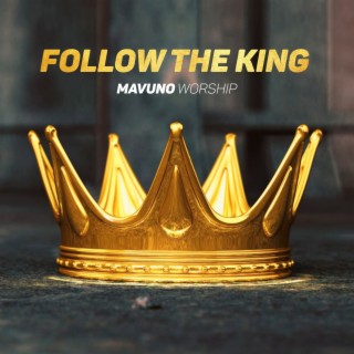 Follow the King