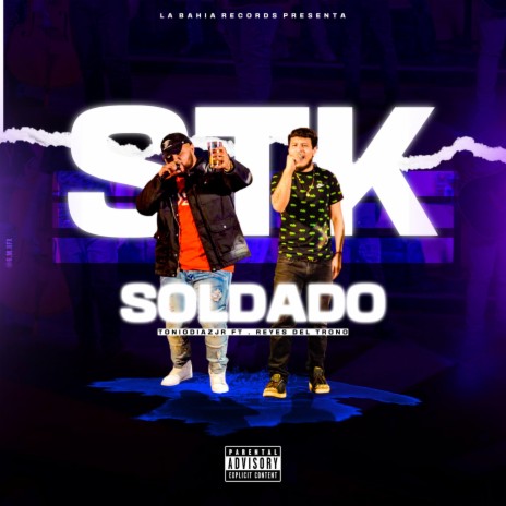 Stk Soldado ft. Reyes Del Trono | Boomplay Music