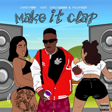 Make It Clap ft. Carly Queen & Polar Icey | Boomplay Music