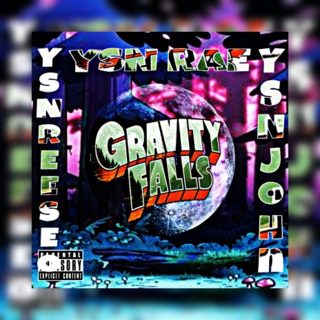Gravity Falls ft. YSN Reeseo & Ysnjohn