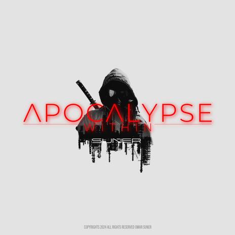 Apocalypse Within | Boomplay Music