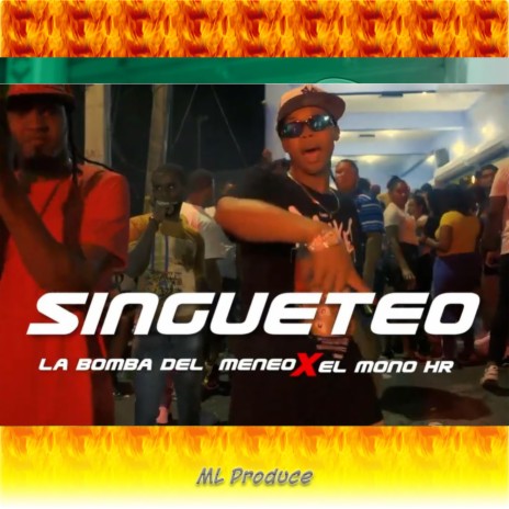 Singueteo ft. El Xz RD & El Mono HR | Boomplay Music