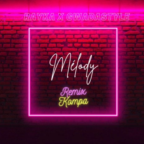 Mélody (Kompa) ft. Rayka | Boomplay Music