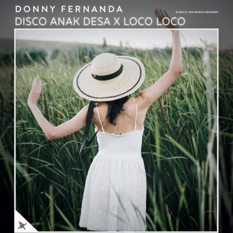Disco Anak Desa X Loco Loco | Boomplay Music
