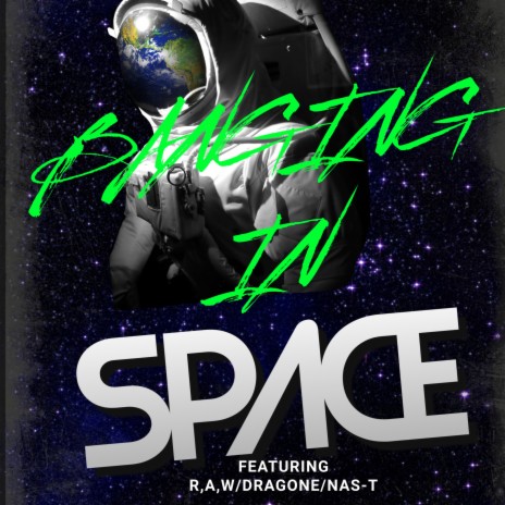 Banging In Space | Boomplay Music