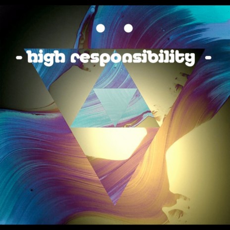 High Responsibility