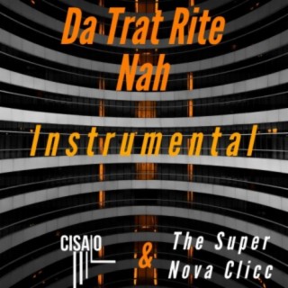 Da Trat Rite Nah (Instrumental)