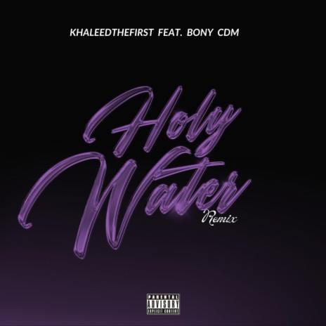 Holy Water Remix ft. Bony CDM | Boomplay Music