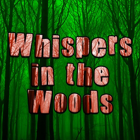 Whispers in the Woods | Boomplay Music