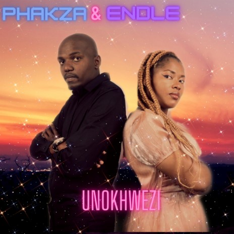 uNokhwezi ft. Phakza | Boomplay Music
