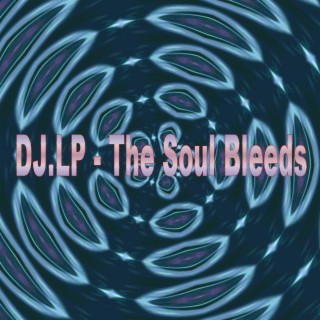 The Soul Bleeds