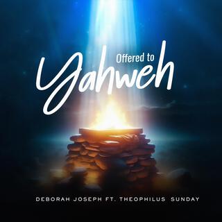 Offered To Yahweh