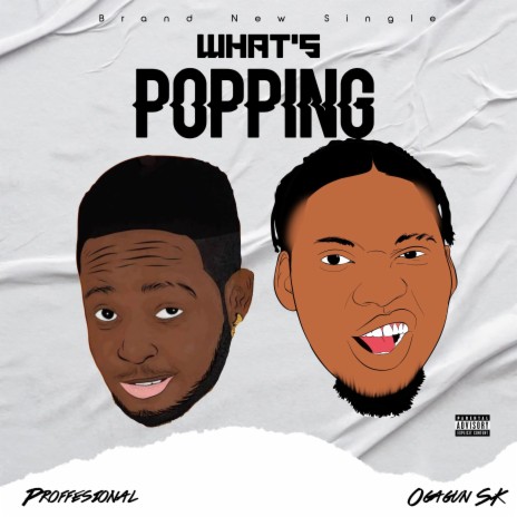 what's popping ft. Professional | Boomplay Music