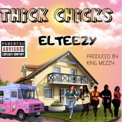 THICK CHICKS (KING MEZZY Remix) ft. KING MEZZY | Boomplay Music