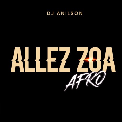 Allez Zoa Afro | Boomplay Music