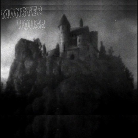 MONSTER HOUSE | Boomplay Music