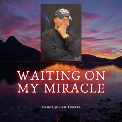 Waiting On My Miracle | Boomplay Music