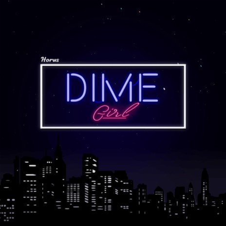 Dime Girl | Boomplay Music