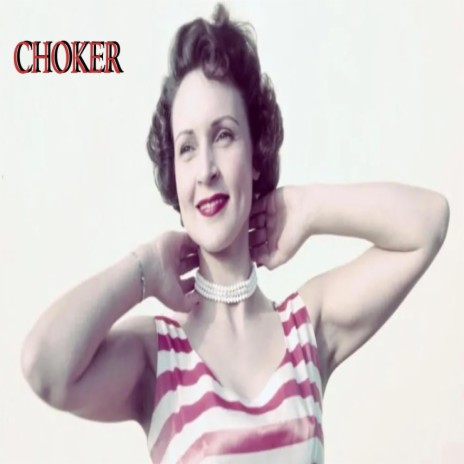 CHOKER | Boomplay Music