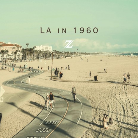 LA in 1960 | Boomplay Music