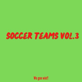 Soccer Teams, Vol. 3