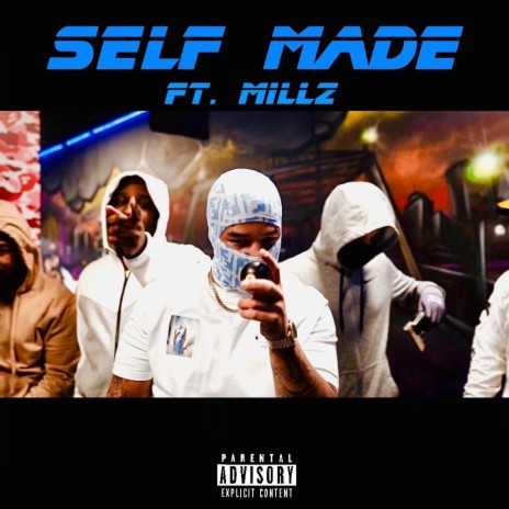 Self Made ft. Millz | Boomplay Music
