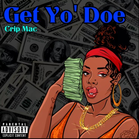 Get Yo' Doe | Boomplay Music