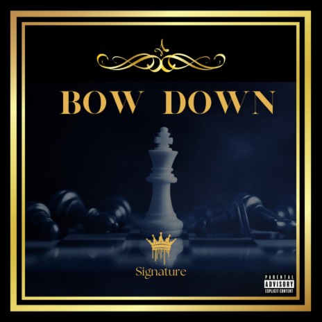 Bow Down | Boomplay Music