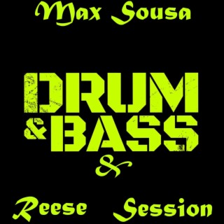 Drum & Bass & Reese Session (Special Version)