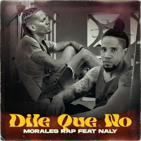 Dile Que No ft. Naly | Boomplay Music