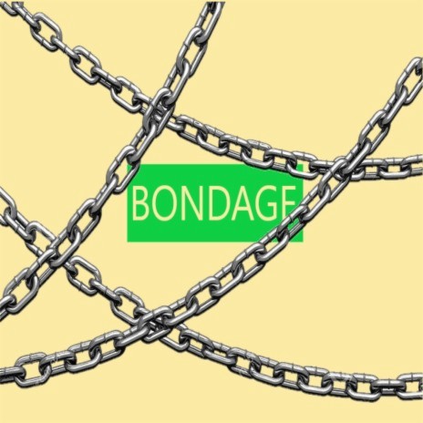 Bondage | Boomplay Music