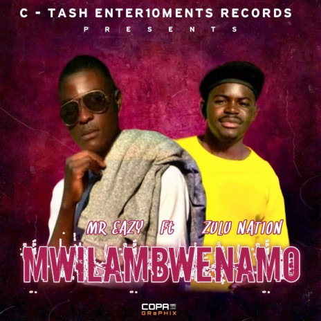 Mwilambwenamo ft. ZULU NATION | Boomplay Music