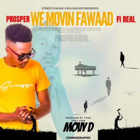 We Movin Fawaad ft. Prosper Fi real | Boomplay Music