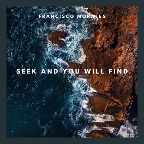 Seek And You Will Find